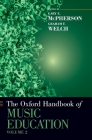 Oxford Handbook of Music Education, Volume 2 (Oxford Handbooks) By Gary McPherson (Editor), Graham Welch (Editor) Cover Image