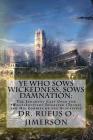 Ye Who Sows Wickedness, Sows Damnation: The Judgment Cast Upon the ?Whataboutism? Trickster (Trump) and His Zombies of the Apocalypse By Rufus O. Jimerson Cover Image
