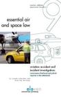 Aviation Accident and Incident Investigation: Concurrence of Technical and Judicial Inquiries in the Netherlands (Essential Air and Space Law #9) Cover Image