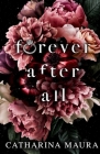 Forever After All (Stolen Moments #1) By Catharina Maura Cover Image
