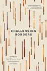 Challenging Borders: Contingencies and Consequences Cover Image