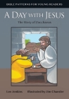 A Day with Jesus: The Story of Zacchaeus Cover Image