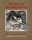 The Story of Jumping Mouse: A Caldecott Honor Award Winner By John Steptoe, John Steptoe (Illustrator) Cover Image
