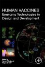 Human Vaccines: Emerging Technologies in Design and Development Cover Image