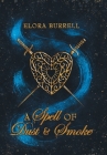 A Spell of Dust and Smoke Cover Image