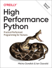 High Performance Python: Practical Performant Programming for Humans Cover Image