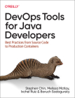 Devops Tools for Java Developers: Best Practices from Source Code to Production Containers Cover Image