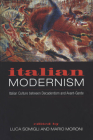 Italian Modernism: Italian Culture Between Decadentism and Avant-Garde (Toronto Italian Studies) By Luca Somigli (Editor), Mario Moroni (Editor) Cover Image