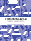 Authoritarian Neoliberalism (Rethinking Globalizations) Cover Image