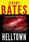 Helltown (World's Scariest Places #3) By Jeremy Bates Cover Image