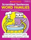 Scrambled Sentences: Word Families: 40 Hands-on Pages That Boost Early Reading & Handwriting Skills Cover Image