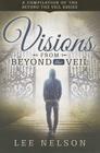 Visions from Beyond the Veil By Lee Nelson Cover Image