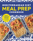 Mediterranean Diet Meal Prep Cookbook: Weekly Plans and Recipes for a Healthy Lifestyle By Lindsey Pine Cover Image