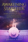 Awakening Starseeds, Vol. 2: Stories Beyond the Stargate By Radhaa Nilia, Maya Verzonilla, Cali Rossen (Other) Cover Image