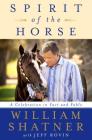 Spirit of the Horse: A Celebration in Fact and Fable Cover Image