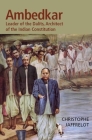 Dr. Ambedkar and Untouchability: Fighting the Indian Caste System (Ceri Comparative Politics and International Studies) By Christophe Jaffrelot Cover Image