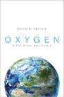 Oxygen: A Four Billion Year History (Science Essentials #20) By Donald E. Canfield Cover Image