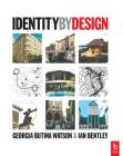 Identity by Design By Georgia Butina-Watson, Ian Bentley Cover Image