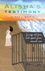 Alisha's Testimony: Living set free and apart from sexual sin By Alisha L. Boykin Cover Image