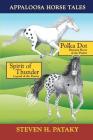 Appaloosa Horse Tales: Polka Dot and Spirit of Thunder Cover Image