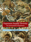 Organisms Amplify Diversity: An Autocatalytic Hypothesis Cover Image