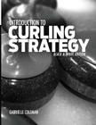 Introduction to Curling Strategy: Black & White Edition Cover Image