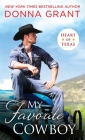 My Favorite Cowboy (Heart of Texas #3) By Donna Grant Cover Image