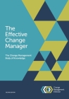 The Effective Change Manager: The Change Management Body of Knowledge Cover Image