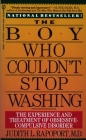 The Boy Who Couldn't Stop Washing: The Experience and Treatment of Obsessive-Compulsive Disorder By Judith L. Rapoport Cover Image