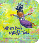 When God Made You By Matthew Paul Turner, David Catrow (Illustrator) Cover Image