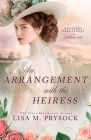 An Arrangement with the Heiress By Lisa M. Prysock Cover Image