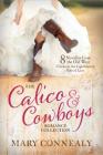 The Calico and Cowboys Romance Collection: 8 Novellas from the Old West Celebrate the Lighthearted Side of Love Cover Image