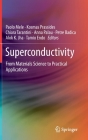 Superconductivity: From Materials Science to Practical Applications Cover Image