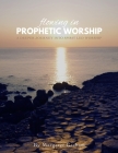 Flowing in Prophetic Worship: A Deeper Journey into Spirit-Led Worship Cover Image
