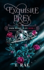 Exquisite Prey: Dark Blood Clan By T. Rae, Brian Hawkins (Editor), Risa Hawkins (Editor) Cover Image