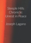 Steeple Hills Chronicle: Unrest In Peace By Joseph Lagano Cover Image