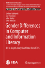 Gender Differences in Computer and Information Literacy: An In-Depth Analysis of Data from Icils (Iea Research for Education #8) By Eveline Gebhardt, Sue Thomson, John Ainley Cover Image