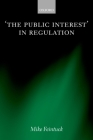 'The Public Interest' in Regulation By Mike Feintuck Cover Image