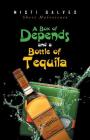 A Box of Depends & A Bottle of Tequila By Misti Galves, Sheri Malvestuto Cover Image