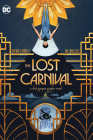 The Lost Carnival: A Dick Grayson Graphic Novel Cover Image