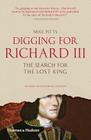 Digging for Richard III: The Search for the Lost King Cover Image