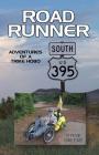 Road Runner: Adventures of a Trike Hobo By Steve Greene Cover Image