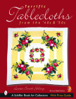 Terrific Tablecloths: From the '40s & '50s By Loretta Smith Fehling Cover Image