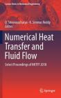 Numerical Heat Transfer and Fluid Flow: Select Proceedings of Nhtff 2018 (Lecture Notes in Mechanical Engineering) By D. Srinivasacharya (Editor), K. Srinivas Reddy (Editor) Cover Image