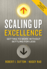 Scaling Up Excellence: Getting to More Without Settling for Less Cover Image