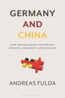 Germany and China: How Entanglement Undermines Freedom, Prosperity and Security Cover Image