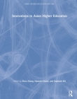 Innovations in Asian Higher Education By Zhou Zhong (Editor), Hamish Coates (Editor), Shi Jinghuan (Editor) Cover Image