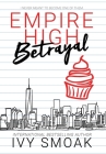 Empire High Betrayal By Ivy Smoak Cover Image