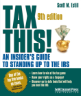 Tax This!: An Insider's Guide to Standing up to the IRS (Law / Taxation Series ) By Scott M. Estill Cover Image