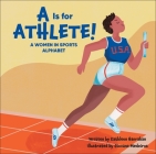A is for Athlete!: A Women in Sports Alphabet Cover Image
